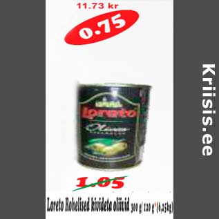 Allahindlus - Loreto Rohelised kivideta oliivid 300g/120g