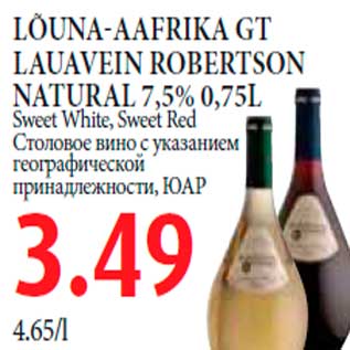 Allahindlus - LÕUNA-AAFRIKA GT LAUAVEIN ROBERTSON NATURAL 7,5% 0,75L Sweet White, Sweet Red