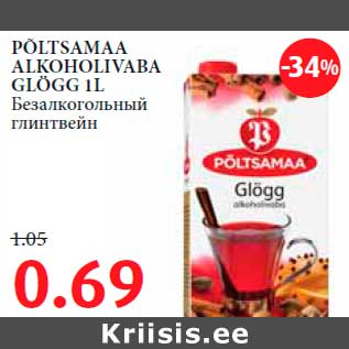 Allahindlus - PÕLTSAMAA ALKOHOLIVABA GLÖGG 1L