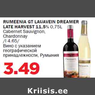 Allahindlus - RUMEENIA GT LAUAVEIN DREAMER LATE HARVEST 11,5% 0,75L Cabernet Sauvignon, Chardonnay