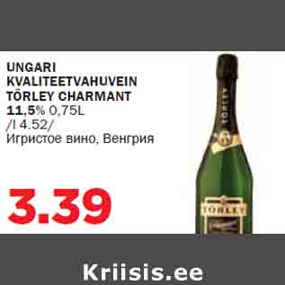 Allahindlus - UNGARI KVALITEETVAHUVEIN TÖRLEY CHARMANT 11,5% 0,75L