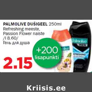 Allahindlus - PALMOLIVE DUŠIGEEL 250ml Refreshing meeste, Passion Flower naiste