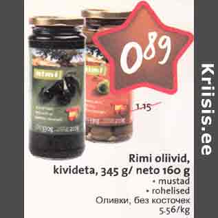 Allahindlus - Rimi oliivid, kivideta, 345g/neto 160 g . mustad . rohelised