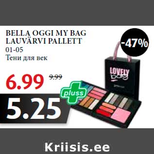 Allahindlus - BELLA OGGI MY BAG LAUVÄRVI PALLETT