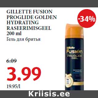 Allahindlus - GILLETTE FUSION PROGLIDE GOLDEN HYDRATING RASEERIMISGEEL 200 ml