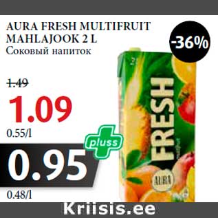 Allahindlus - AURA FRESH MULTIFRUIT MAHLAJOOK 2 L