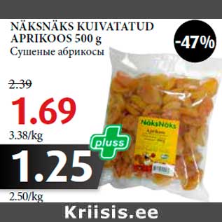 Allahindlus - NÄKSNÄKS KUIVATATUD APRIKOOS 500 g