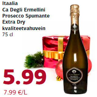 Allahindlus - Itaalia Ca Degli Ermellini Prosecco Spumante Extra Dry kvaliteetvahuvein 75 cl