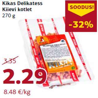 Allahindlus - Kikas Delikatess Kiievi kotlet 270 g