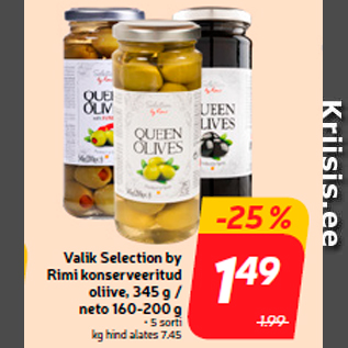 Allahindlus - Valik Selection by Rimi konserveeritud oliive, 345 g / neto 160-200 g