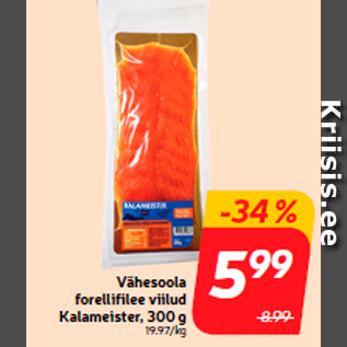 Allahindlus - Vähesoola forellifilee viilud Kalameister, 300 g