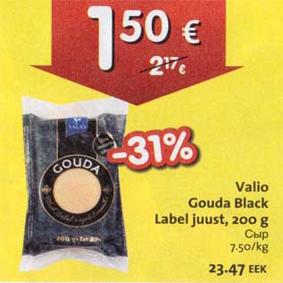 Allahindlus - Valio Gouda Black Label juust