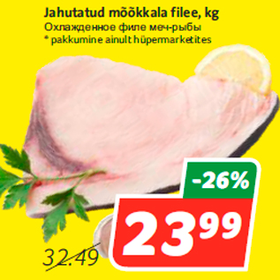 Allahindlus - Jahutatud mõõkkala filee, kg