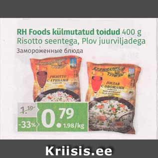 Allahindlus - RH Foods külmutatud toidud 400 g