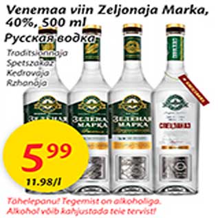 Allahindlus - Venemaa viin Zeljonaja Marka, 40%, 500ml