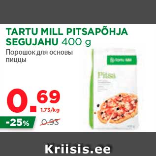 Allahindlus - TARTU MILL PITSAPÕHJA SEGUJAHU 400 g