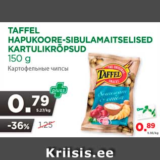 Allahindlus - TAFFEL HAPUKOORE-SIBULAMAITSELISED KARTULIKRÕPSUD 150 g