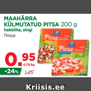 Allahindlus - MAAHÄRRA KÜLMUTATUD PITSA 200 g