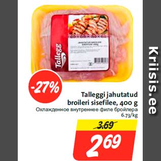 Allahindlus - Talleggi jahutatud broileri sisefilee, 400 g