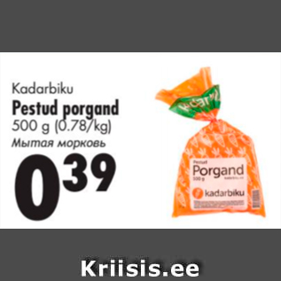 Allahindlus - Kadarbiku Pestud porgand 500 g