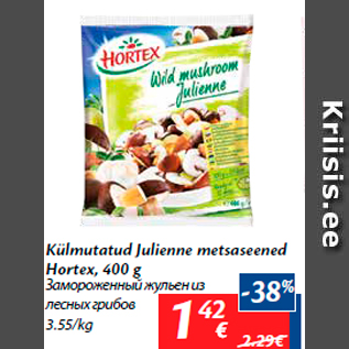 Allahindlus - Külmutatud Julienne metsaseened Hortex, 400 g