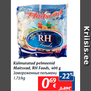 Allahindlus - Külmutatud pelmeenid Maitsvad, RH Foods, 400 g