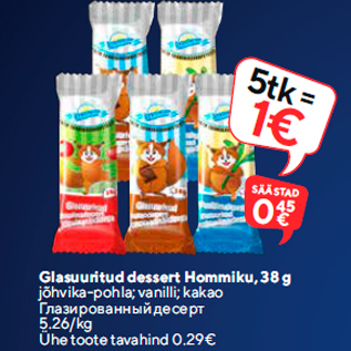 Allahindlus - Glasuuritud dessert Hommiku, 38 g