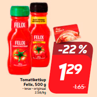 Allahindlus - Tomatiketšup Felix, 500 g