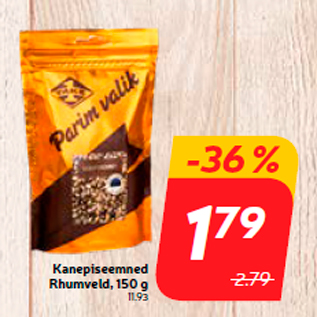 Allahindlus - Kanepiseemned Rhumveld, 150 g