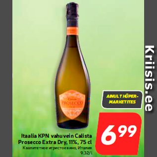 Allahindlus - Itaalia KPN vahuvein Calista Prosecco Extra Dry, 11%, 75 cl