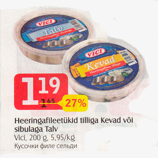 Allahindlus - Heeringafileetükid tilliga Kevad või sibulaga Talv