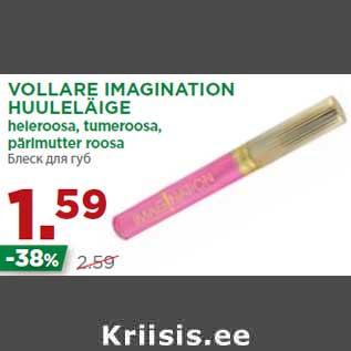 Allahindlus - VOLLARE IMAGINATION HUULELÄIGE