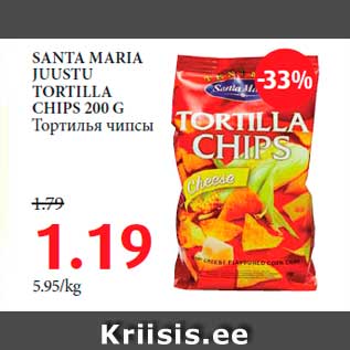 Allahindlus - SANTA MARIA JUUSTU TORTILLA CHIPS 200 G