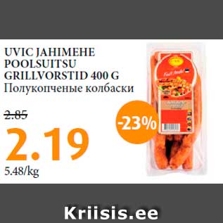 Allahindlus - UVIC JAHIMEHE POOLSUITSU GRILLVORSTID 400 G