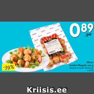 Allahindlus - Kikase broileri fileepall, 200 g