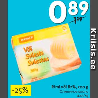 Allahindlus - Rimi või 82%, 200 g