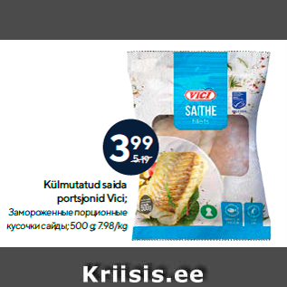 Allahindlus - Külmutatud saida portsjonid Vici; 500 g