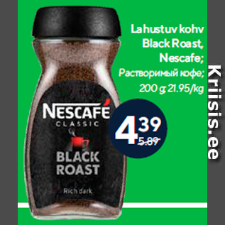 Allahindlus - Lahustuv kohv Black Roast, Nescafe; 200 g