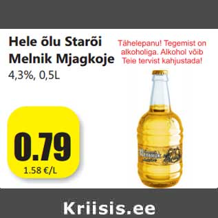 Allahindlus - Hele õlu Starõi Melnik Mjagkoje