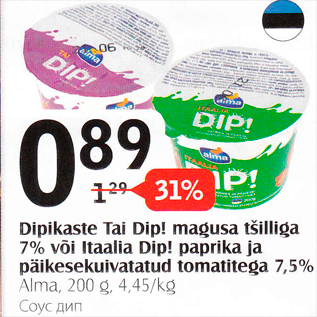 Allahindlus - Dipikaste Tai Dip! magusa tšilliga 7% või Itaalia Dip! paprika ja päikesekuivatatud tomatitega 7,5%