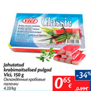 Allahindlus - Jahutatud krabimaitselised pulgad Vici, 150 g