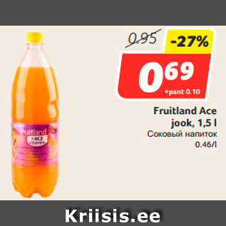 Allahindlus - Fruitland Ace jook, 1,5 l