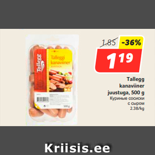 Allahindlus - Tallegg kanaviiner juustuga, 500 g