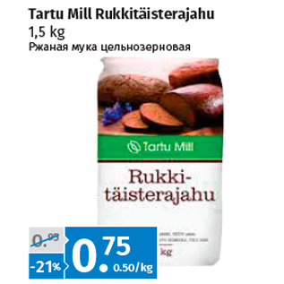 Allahindlus - Tartu Mill Rukkitäisterajahu 1,5 kg