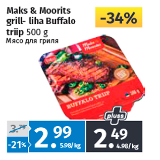 Allahindlus - Maks & Moorits grill- liha Buffalo triip 500 g