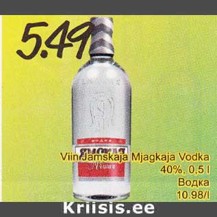 Allahindlus - Viin Jamskaja Mjagkaja Vodka 40%, 0,5 l