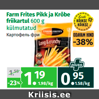 Allahindlus - Farm Frites Pikk ja Krõbe friikartul 600 g