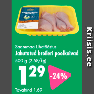 Allahindlus - Saaremaa Lihatööstus Jahutatud broileri poolkoivad 500 g