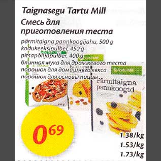 Allahindlus - Taignasegu Tartu Mill