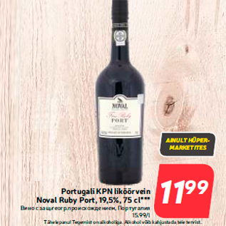 Allahindlus - Portugali KPN liköörvein Noval Ruby Port, 19,5%, 75 cl***